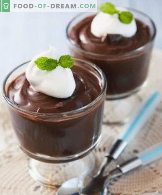 Chocolate pudding - the best recipes. How to properly and tasty chocolate pudding cooked.
