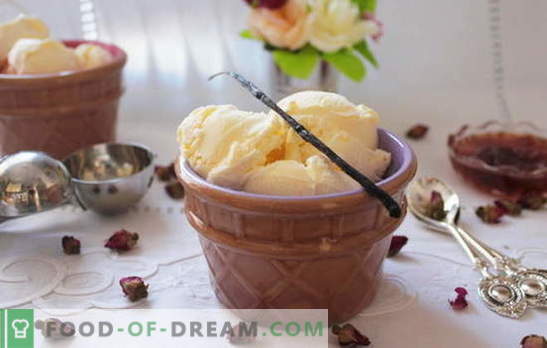 Ice cream ice cream at home: creamy, vanilla, according to GOST. Magic desserts from homemade ice cream - the taste of childhood